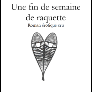 Une fin de semaine de raquette